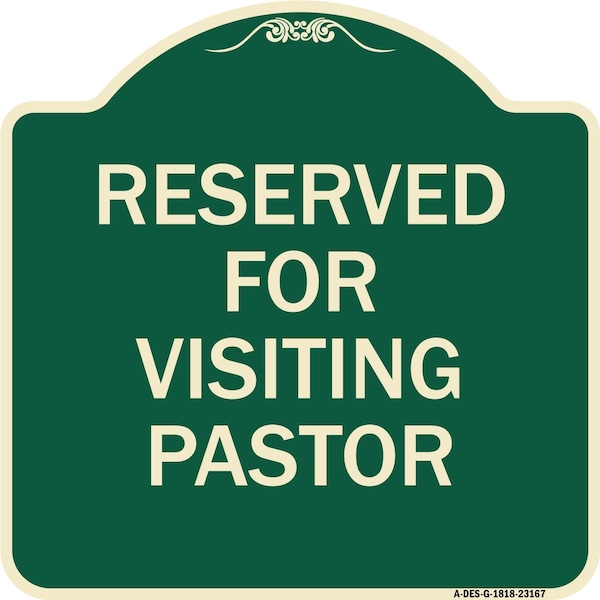 Reserved for Visiting Pastor Heavy-Gauge Aluminum Architectural Sign, 18" x 18", G-1818-23167
